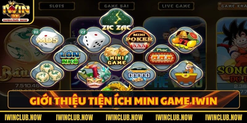 Giới thiệu tiện ích mini game IWIN